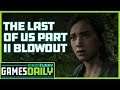 The Last of Us Part II Kills Multiplayer, Dogs - Kinda Funny Games Daily 09.26.19