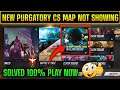Why purgatory map is not in clash squad 🤔Problem Solved | Purgatory cs not showing