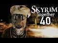All according to plan - Skyrim Together: Part 40