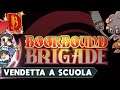 BOOKBOUND BRIGADE ► GAMEPLAY ITA - VENDETTA  A  SCUOLA