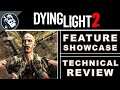 Deep Dive Technical Review of Dying Light 2 with Gameplay Showcase
