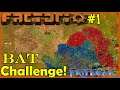 Factorio BAT Challenge #1: A Whole New World!