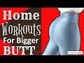 Home Workouts For Bigger Butt (No Equipment Needed)