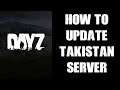 How To Update TakistanPlus Takistan Plus Map Mod On DayZ Community Private Server & Local PC Install