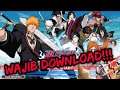 PECINTA ANIME BLEACH WAJIB DOWNLOAD GAME INI | BLEACH BRAVE SOUL 3 - 3D ACTION