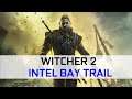 Testing Witcher 2: Assassins of Kings on Intel Bay Trail