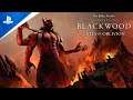 The Elder Scrolls Online: Blackwood | Official Launch Gameplay Trailer | PS5, PS4