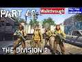 Tom Clancy's The Division 2 Walkthrough Indonesia PS4 Pro #Part40