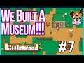 WE BUILT A MUSEUM!!!  |   Let's Play Littlewood [Episode 7]