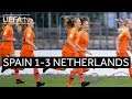 #WU17 Semi-final highlights: Spain  1-3 Netherlands
