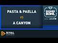 Boomer Bowl by Veloce Esports | Supporting UNICEF | Pasta & Paella vs A Canyon