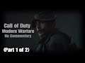 Call of Duty|Modern Warfare|Full Campaign Gameplay Walkthrough|No Commentary (Part 1 of 2)