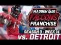 DIVISION TITLE OR DETROIT DUD?!? | Madden 20 Falcons Franchise S3 WK14 (Ep. 55)