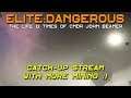 Elite:Dangerous - Catch-up and more mining.