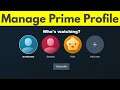 How To Create and Manage Amazon Prime Video Profiles | Delete Prime Profile