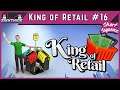 King of Retail - Episode 16 - Rapid Expansion - Short Sequence