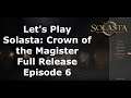Let's Play Solasta Crown of the Magister Episode 6