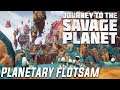 PLANETARY FLOTSAM | Journey to the Savage Planet Co-Op Let's Play EP06