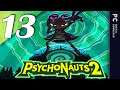 Psychonauts 2 (PC) | Part 13 | Playthrough - No Commentary