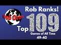 Rob's Top 109 Games of All Time: 49-40