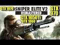 Sniper Elite V2 Remastered GTX 1050Ti_GTX 970_GTX 1060_GTX 1070 | 1080p_1440p_2160p FPS COMPARISON