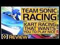 Team Sonic Racing Review | Kart Racing That Rewards FRIENDSHIP