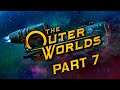 The Outer Worlds - Part 7 - The Planet of Death