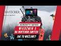 "The Switcher " - Wiedźminskie przygody na Nintendo Switch | Nowy GOD OF WAR?? | Nowości w Mordhau