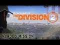 Tom Clancy's The Division 2 - ViewPoint Museum - Invaded Mission - Twitch VOD (October 5th, 2019)