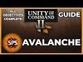 Unity of Command II - All Objectives Complete - Avalanche - Guide Walkthrough
