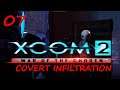 XCOM 2 - WOTC - Covert Infiltration Legend Difficult - Part 7 – Operation Steel Fire