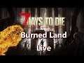 7 Days to Die Insane Burned Land Challenge