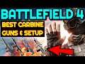 BEST guns in Battlefield 4 2021 CARBINE class! HIGH K/D SETUP!
