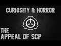 Curiosity & Horror - The Appeal of SCP