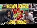 DEWA KIPAS VS GM IRENE GAME 1