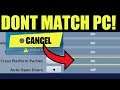 How to Turn off Cross Platform Parties (NEVER MATCH PC) Ps4,Xbox | Fortnite