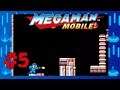 I Can’t Deal With Them - Mega Man Mobile #5