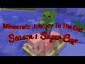 Minecraft: Journey To The End (Season 1 Super Cut)