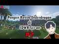 🔴【Minecraft】Revive lah yak | IDWR Server #7