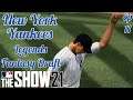 MLB The Show 21 | New York Yankees Legends Fantasy Draft | Ep 11 | A Masterclass  from Lefty!!