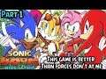 SonicBoom Rise Of Lyric Part 1 This game Is Better Than Forces Don't At Me