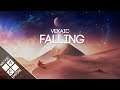 Vexaic - Falling | Chillstep