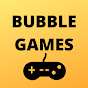 Bubble games