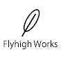 Flyhigh Works Official Channel