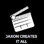 Jaxon Creates It All 