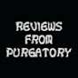 ReviewsFromPurgatory