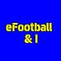 eFootball & I