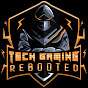Tech Gaming Rebooted