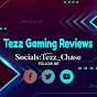 Tezz Gaming Reviews