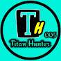 Titan Hunter - தமிழ்